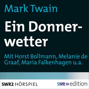 Ein Donnerwetter, Mark Twain