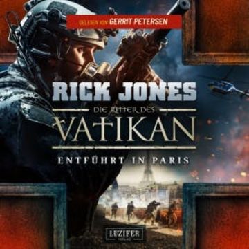 ENTFÜHRT IN PARIS (Die Ritter des Vatikan 5) audiobook, Rick Jones