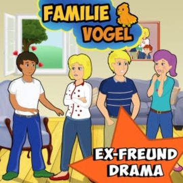Ex-Freund Drama audiobook, Familie Vogel