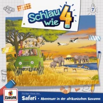 Folge 07: Safari – Abenteuer in der afrikanischen Savanne audiobook, Verena Carl