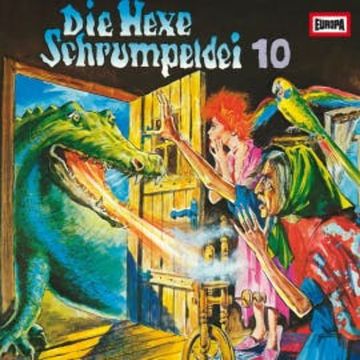 Folge 10: Die Hexe Schrumpeldei und die Drachenhexerei audiobook, Eberhard Alexander-Burgh