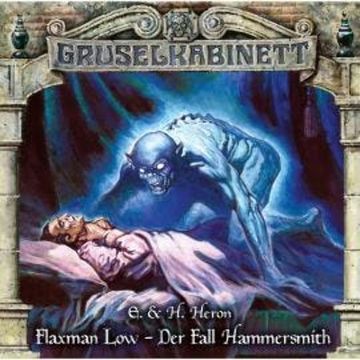 Gruselkabinett, Folge 167: Flaxman Low - Der Fall Hammersmith audiobook, E. & H. Heron