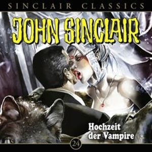 Hochzeit der Vampire (John Sinclair Classics 24), Jason Dark