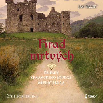 Hrad mrtvých audiobook, Jan Bauer
