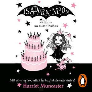 Isadora Moon celebra su cumpleaños (Isadora Moon 3), Harriet Muncaster