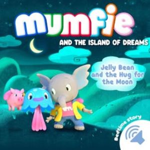 Jelly Bean and the Hug for the Moon, Mumfie audiobooks in English