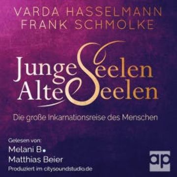 Junge Seelen - Alte Seelen audiobook, Varda Hasselmann