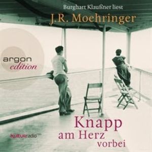 Knapp am Herz vorbei, J.R. Moehringer