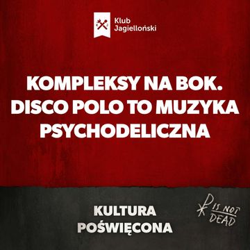 Kompleksy na bok. Disco polo to muzyka psychodeliczna audiobook, Bartosz Brzyski, Konstanty Pilawa, Piotr Kaszczyszyn