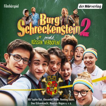 Küssen (nicht) verboten (Burg Schreckenstein - Filmhörspiel 2) audiobook, Oliver Hassencamp