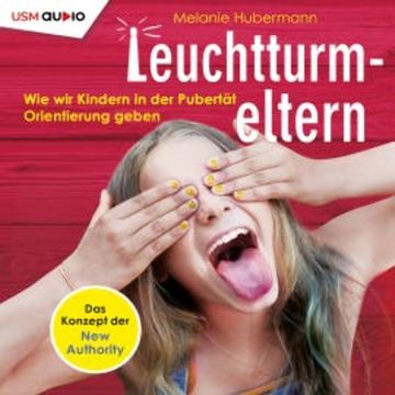 Leuchtturmeltern audiobook, Melanie Hubermann