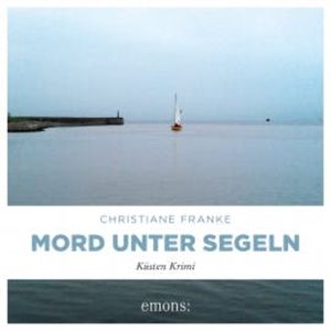 Mord unter Segeln, Christiane Franke