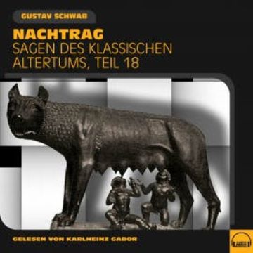 Nachtrag (Sagen des klassischen Altertums, Teil 18) audiobook, Gustav Schwab