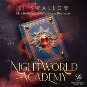 Nightworld Academy 9 - Die Schule für Hexen, Vampire und Werwölfe, LJ Swallow