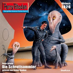 Perry Rhodan 1826: Die Schrottsammler, Peter Griese