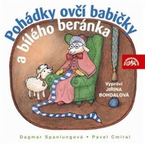 Pohádky ovčí babičky a bílého beránka, Dagmar Spanlangová, Pavel Cmíral