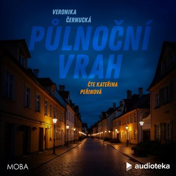 Půlnoční vrah audiobook, Veronika Černucká