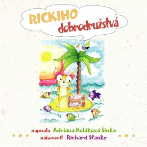 Rickiho dobrodružstvá, Adriana Poláková Šinka