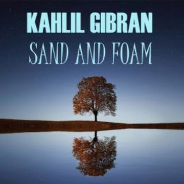 Sand and Foam audiobook, Kahlil Gibran