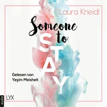 Someone to Stay audiobook, Laura Kneidl
