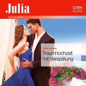 Traumhochzeit mit Verspätung (Julia 2370), Lynne Graham