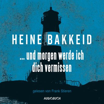 ...und morgen werde ich dich vermissen (Thorkild Aske 1) audiobook, Heine Bakkeid