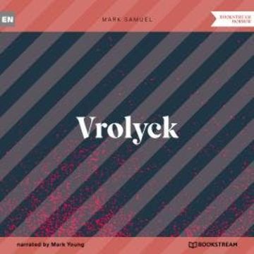Vrolyck (Unabridged) audiobook, Mark Samuel