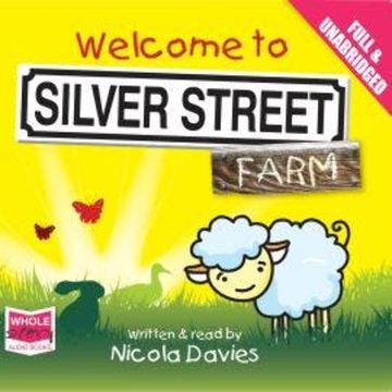 Welcome to Silver Street Farm audiobook, Nicola Davies