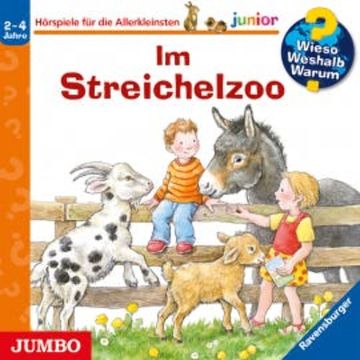 Wieso? Weshalb? Warum? junior. Im Streichelzoo audiobook, Anne Möller