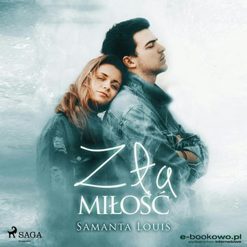 Zła miłość audiobook, Samantha Louis
