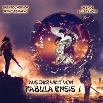 Aus der Welt von Fabula Ensis, Band 1 (ungekürzt) audiobook, DeSade, Lillith Korn