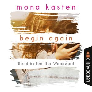 Begin Again, Mona Kasten