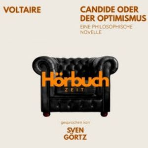 Candide oder Der Optimismus. Eine philosophische Novelle., Hörbuchzeit