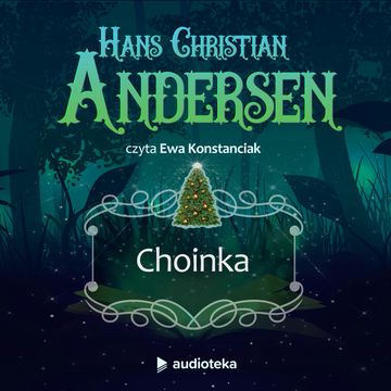 Choinka audiobook, Hans Christian Andersen