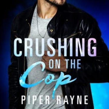 Crushing on the Cop audiobook, Piper Rayne