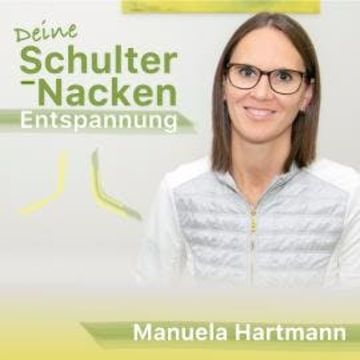 Deine Schulter-Nacken Entspannung (Ungekürzt) audiobook, Manuela Hartmann