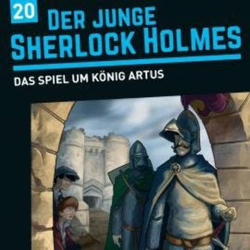 Der junge Sherlock Holmes, 20: Das Spiel um König Artus audiobook, David Bredel, Florian Fickel