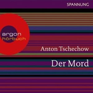 Der Mord, Anton Tschechow