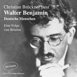 Deutsche Menschen - Eine Folge von Briefen, Walter Benjamin