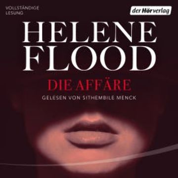 Die Affäre audiobook, Helene Flood