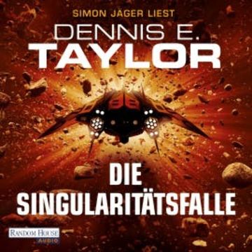Die Singularitätsfalle audiobook, Dennis E. Taylor