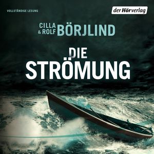 Die Strömung (Die Rönning/Stilton-Serie 3), Cilla Börjlind, Rolf Börjlind