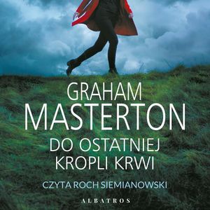 Do ostatniej kropli krwi. Katie Maguire. Tom 11, Graham Masterton