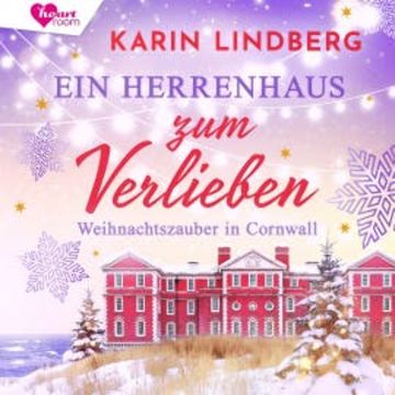 Ein Herrenhaus zum Verlieben audiobook, Karin Lindberg