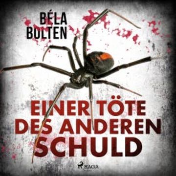 Einer töte des anderen Schuld audiobook, Béla Bolten