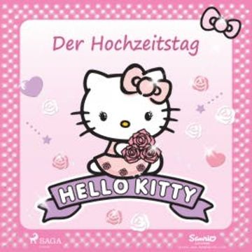 Hello Kitty - Der Hochzeitstag audiobook, Sanrio