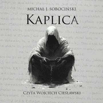 Kaplica audiobook, Michał J. Sobociński