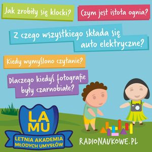 LAMU'21 #08 Jak zrobiły się klocki? Z czego się składa auto elektryczne? Kiedy wymyślono czytanie? LAMU o wynalazkach, Karolina Głowacka