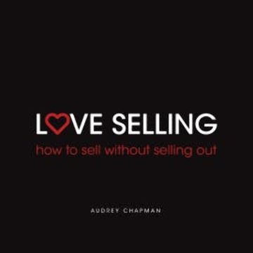 Love Selling audiobook, Audrey Chapman