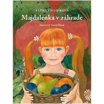 Majdalenka v záhrade audiobook, Alena Chudíková